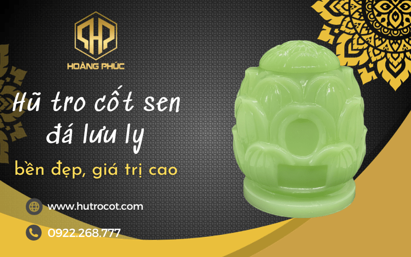 hũ tro cốt sen đá lưu ly